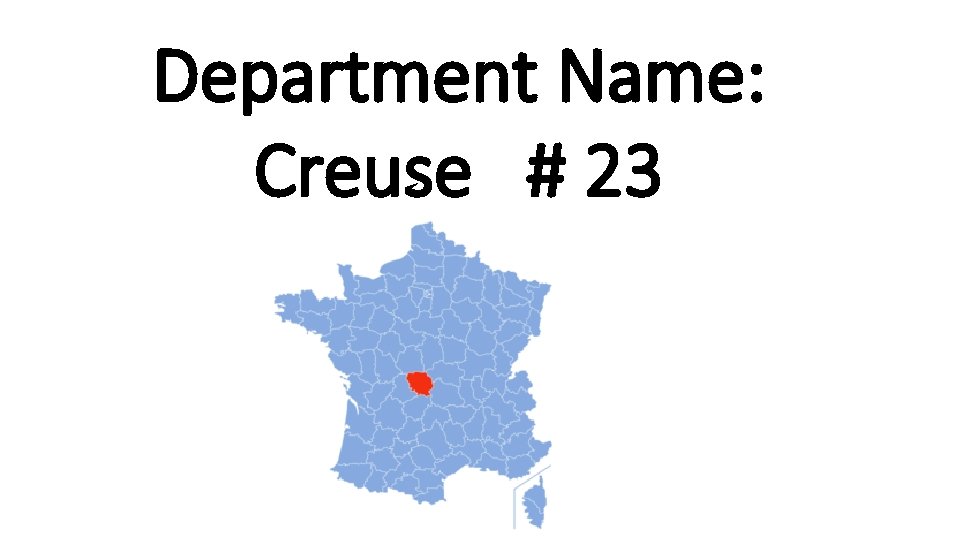 Department Name: Creuse # 23 