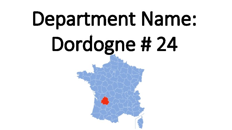 Department Name: Dordogne # 24 