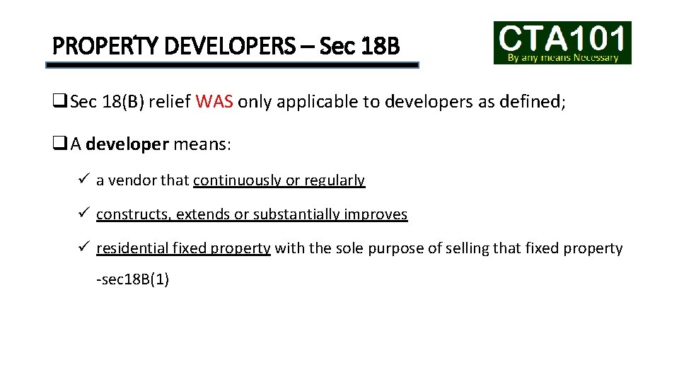 PROPERTY DEVELOPERS – Sec 18 B q. Sec 18(B) relief WAS only applicable to