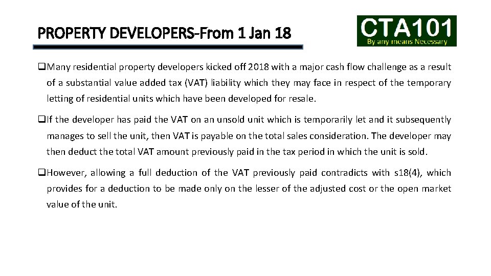 PROPERTY DEVELOPERS-From 1 Jan 18 q. Many residential property developers kicked off 2018 with