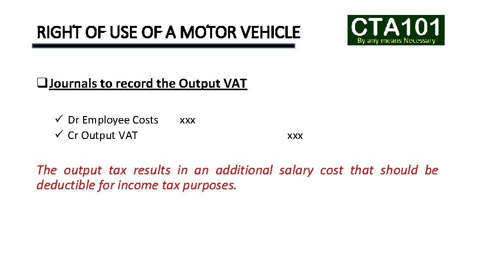 RIGHT OF USE OF A MOTOR VEHICLE q. Journals to record the Output VAT