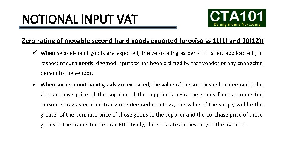 NOTIONAL INPUT VAT Zero-rating of movable second-hand goods exported (proviso ss 11(1) and 10(12))