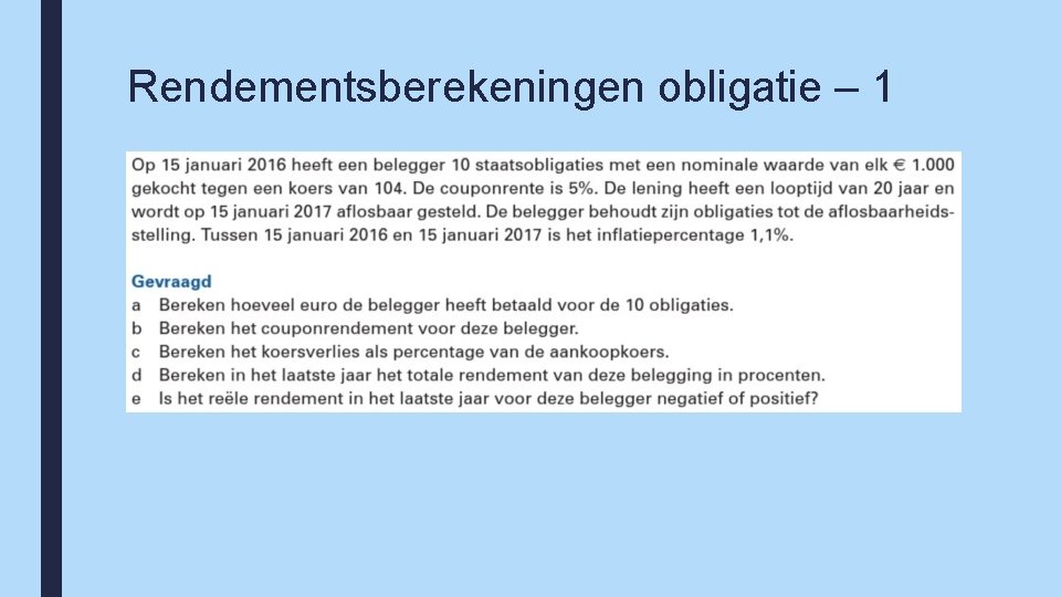 Rendementsberekeningen obligatie – 1 