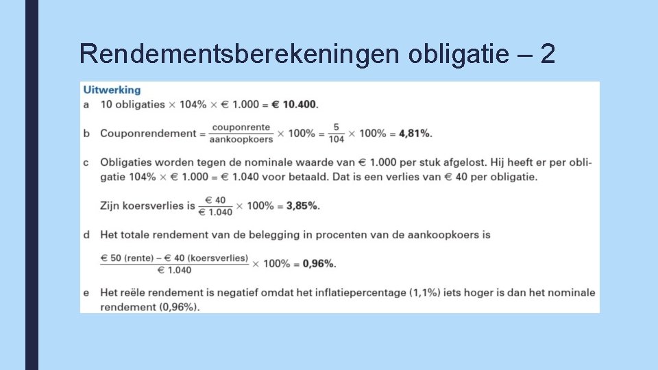 Rendementsberekeningen obligatie – 2 