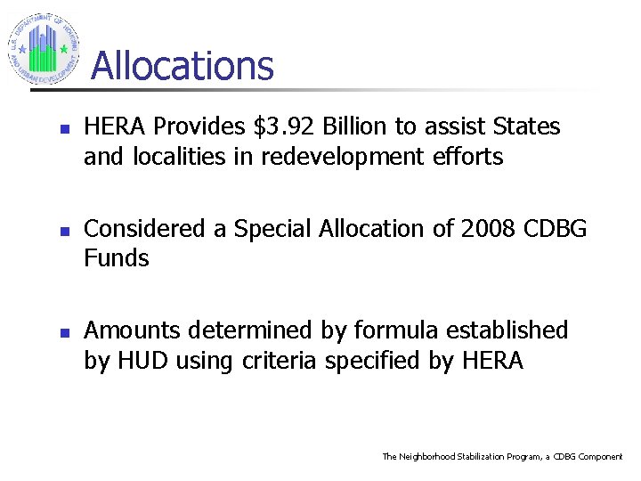 Allocations n n n HERA Provides $3. 92 Billion to assist States and localities