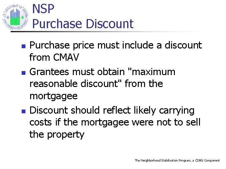 NSP Purchase Discount n n n Purchase price must include a discount from CMAV