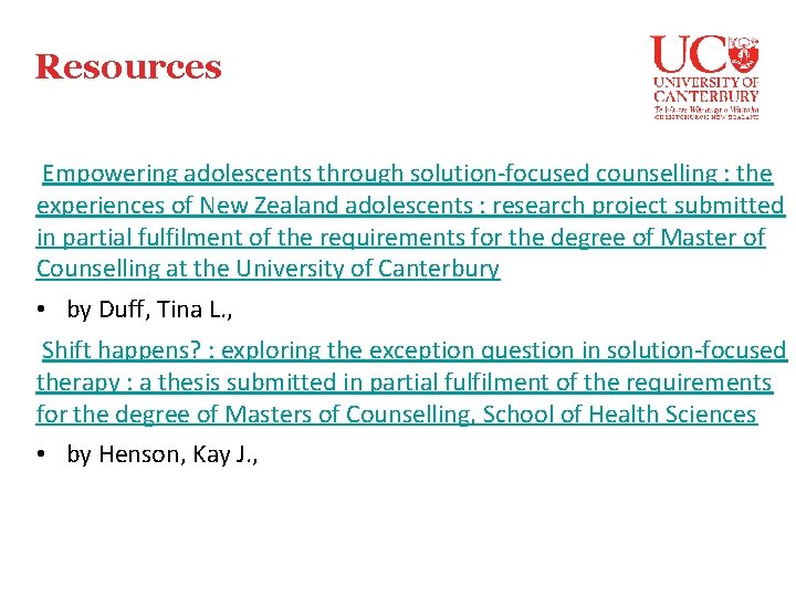 Resources Empowering adolescents through solution-focused counselling : the experiences of New Zealand adolescents :