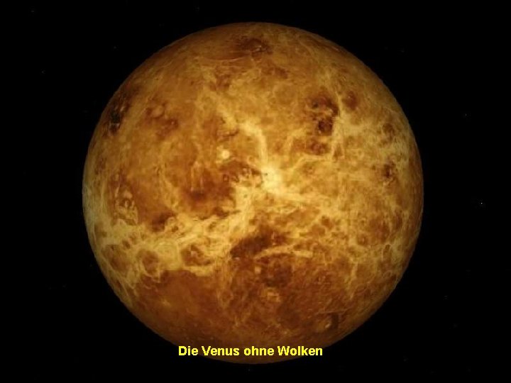 Die Venus ohne Wolken 