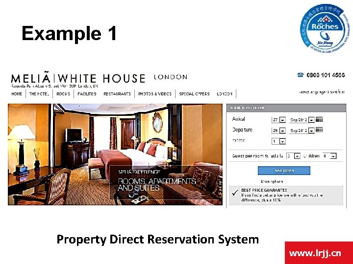 Example 1 Property Direct Reservation System www. lrjj. cn 