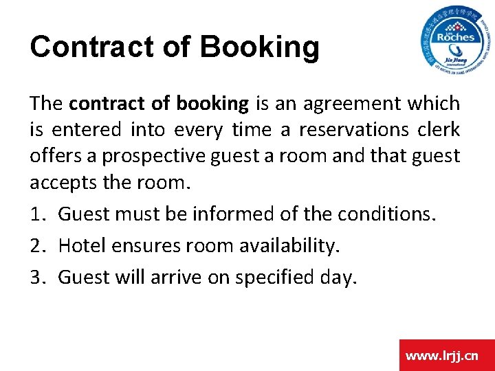 Contract of Booking The contract of booking is an agreement which is entered into