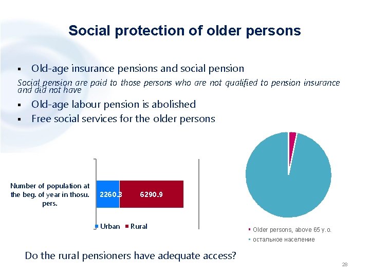 Social protection of older persons § Old-age insurance pensions and social pension Social pension