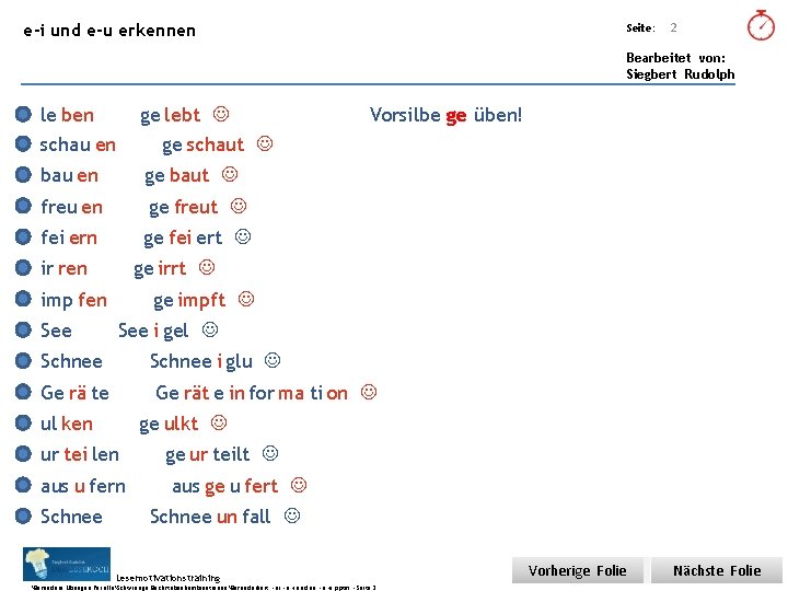 Übungsart: e-i und e-u erkennen Seite: Titel: Quelle: Bearbeitet von: Siegbert Rudolph le ben