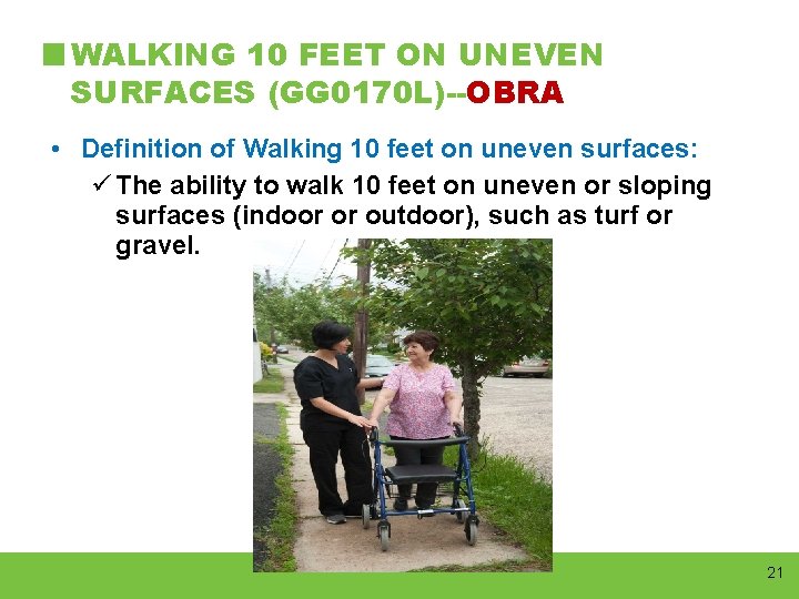 WALKING 10 FEET ON UNEVEN SURFACES (GG 0170 L)--OBRA • Definition of Walking 10
