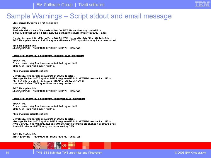 IBM Software Group | Tivoli software Sample Warnings – Script stdout and email message