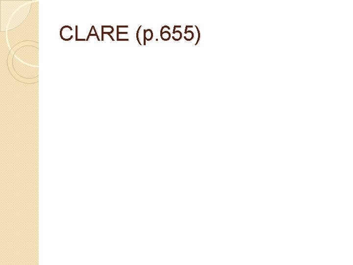 CLARE (p. 655) 