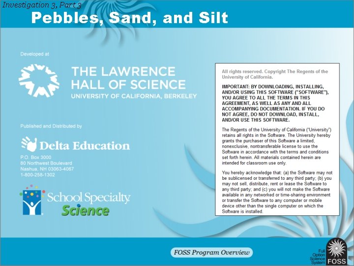 Investigation 3, Part 3 Pebbles, Sand, and Silt 