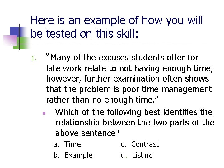 Here is an example of how you will be tested on this skill: 1.