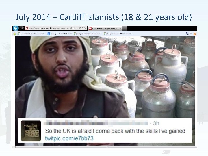 July 2014 – Cardiff Islamists (18 & 21 years old) 