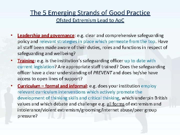 The 5 Emerging Strands of Good Practice Ofsted Extremism Lead to Ao. C •