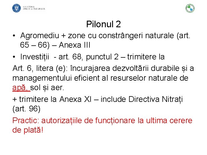 Pilonul 2 • Agromediu + zone cu constrângeri naturale (art. 65 – 66) –