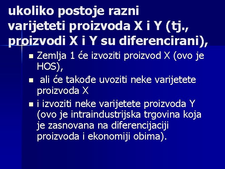 ukoliko postoje razni varijeteti proizvoda X i Y (tj. , proizvodi X i Y