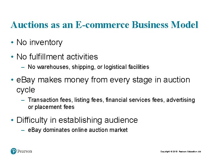 Auctions as an E-commerce Business Model • No inventory • No fulfillment activities –