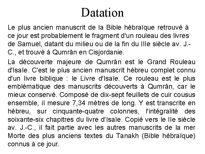 Datation Le plus ancien manuscrit de la Bible hébraïque retrouvé à ce jour est