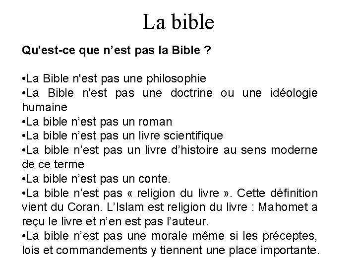 La bible Qu'est-ce que n’est pas la Bible ? • La Bible n'est pas