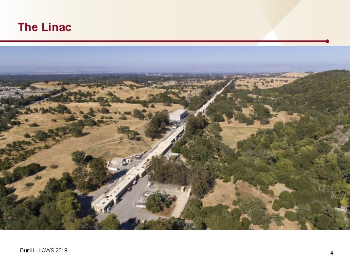 The Linac Burrill - LCWS 2019 4 
