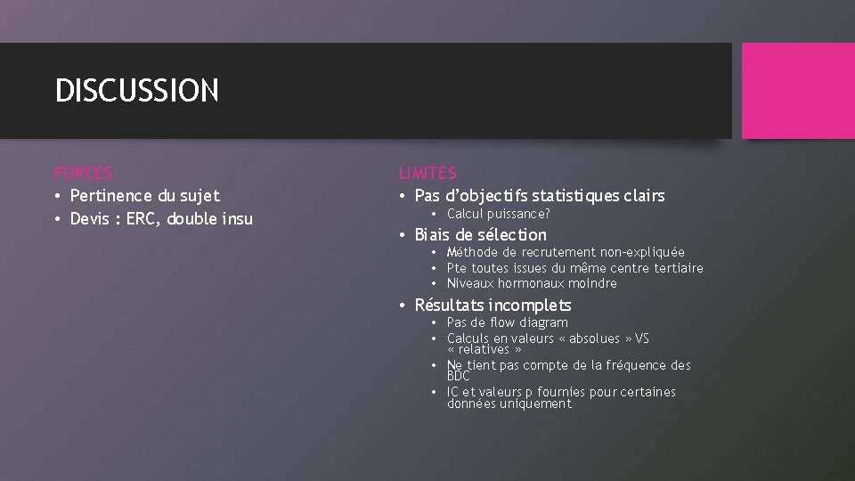 DISCUSSION FORCES • Pertinence du sujet • Devis : ERC, double insu LIMITES •