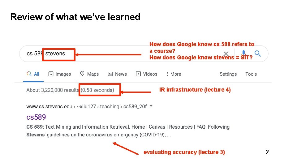 Review of what we’ve learned How does Google know cs 589 refers to a