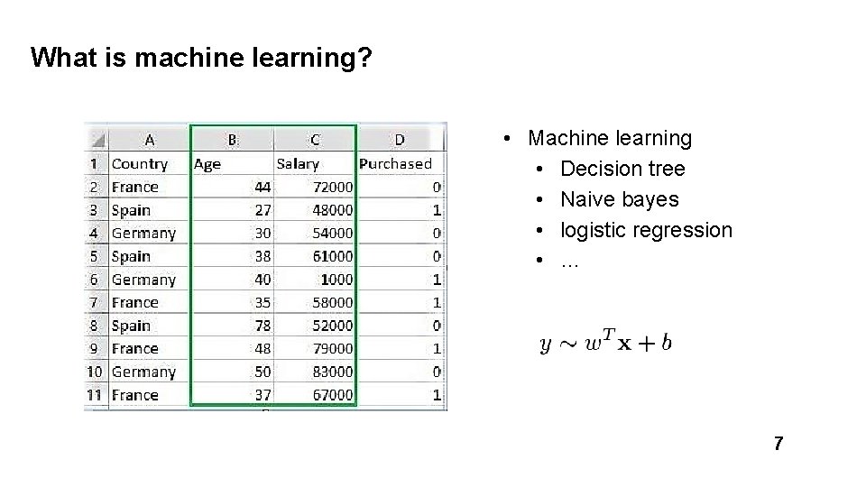What is machine learning? • Machine learning • Decision tree • Naive bayes •
