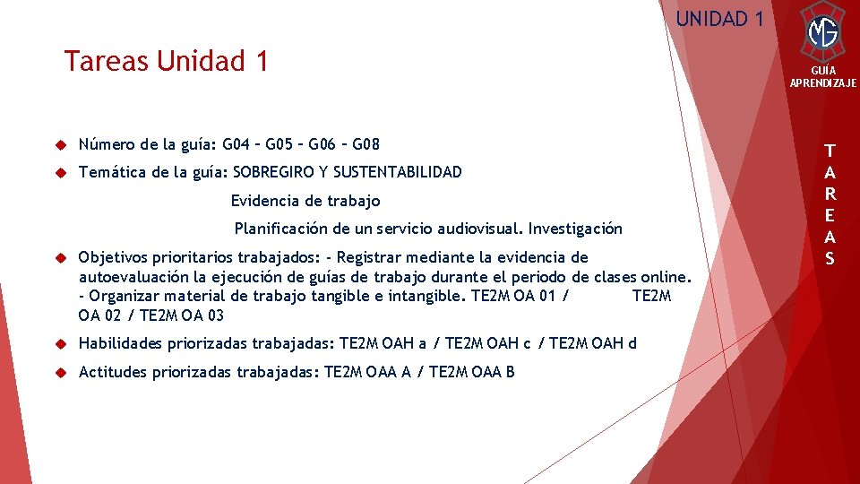 UNIDAD 1 Tareas Unidad 1 Número de la guía: G 04 – G 05