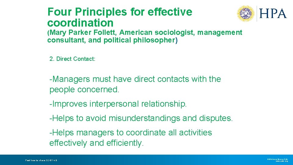 Four Principles for effective coordination (Mary Parker Follett, American sociologist, management consultant, and political Four Principles for effective coordination (Mary Parker Follett, American sociologist, management consultant, and political