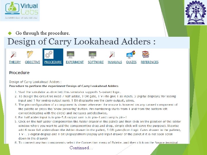  Go through the procedure. Continued… 