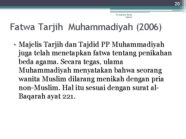 20 Perkawinan Beda Agama Fatwa Tarjih Muhammadiyah (2006) • Majelis Tarjih dan Tajdid PP 20 Perkawinan Beda Agama Fatwa Tarjih Muhammadiyah (2006) • Majelis Tarjih dan Tajdid PP