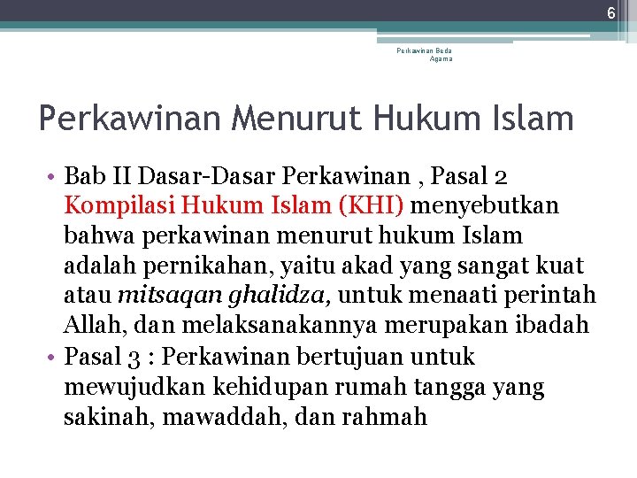 6 Perkawinan Beda Agama Perkawinan Menurut Hukum Islam • Bab II Dasar-Dasar Perkawinan , 6 Perkawinan Beda Agama Perkawinan Menurut Hukum Islam • Bab II Dasar-Dasar Perkawinan ,