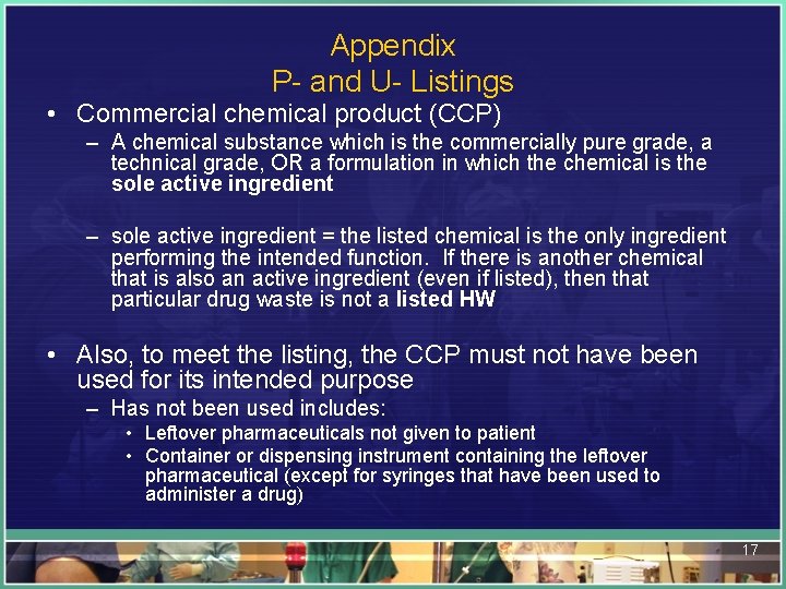 Appendix P- and U- Listings • Commercial chemical product (CCP) – A chemical substance