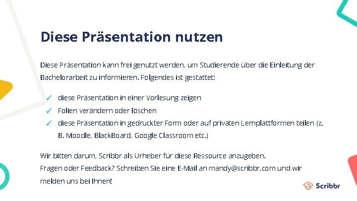 Diese Präsentation nutzen Diese Präsentation kann frei genutzt werden, um Studierende über die Einleitung