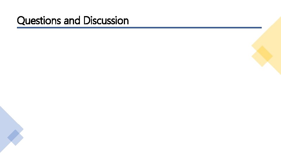 Questions and Discussion 