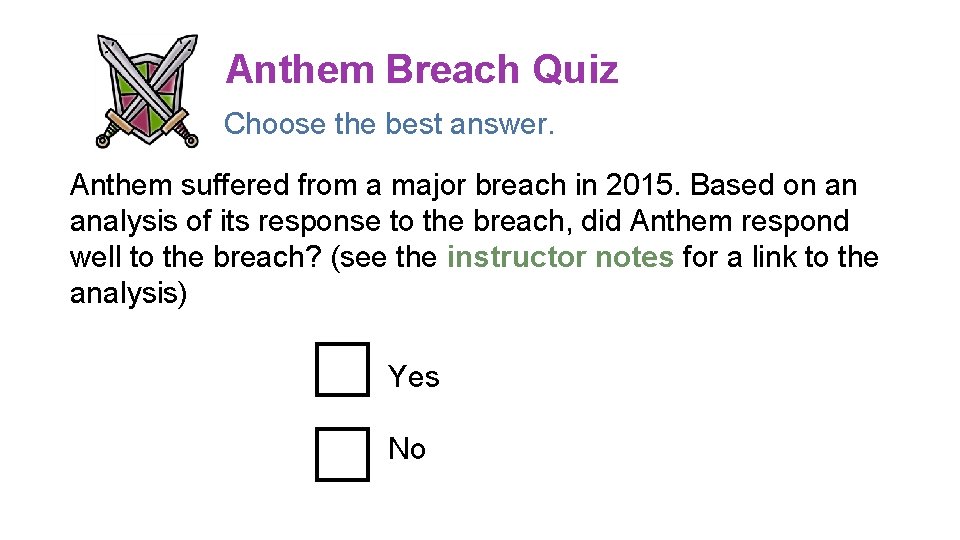 Anthem Breach Quiz Choose the best answer. Anthem suffered from a major breach in Anthem Breach Quiz Choose the best answer. Anthem suffered from a major breach in