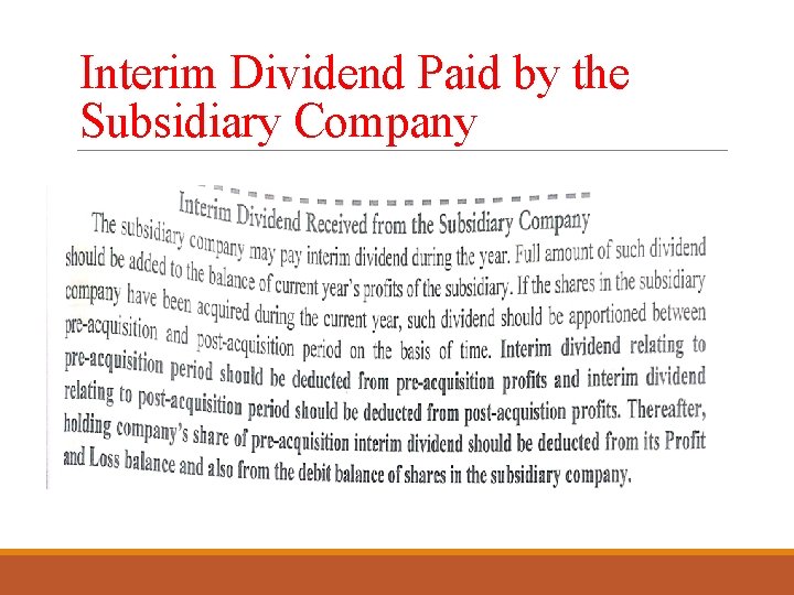 Interim Dividend Paid by the Subsidiary Company 