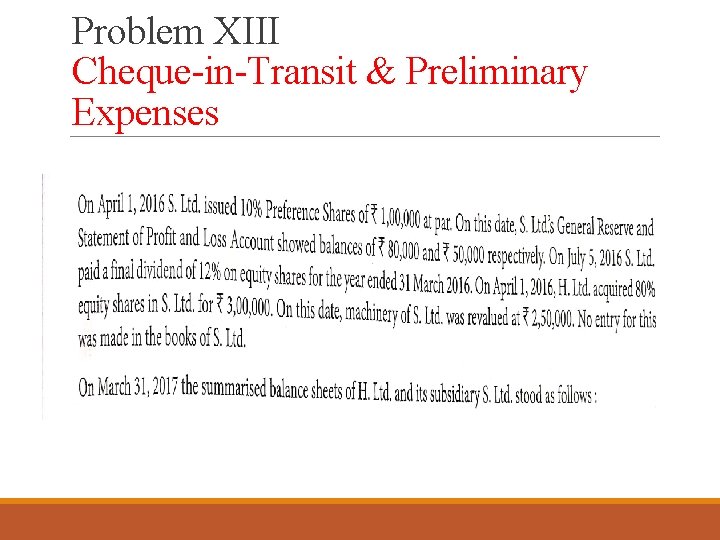 Problem XIII Cheque-in-Transit & Preliminary Expenses 