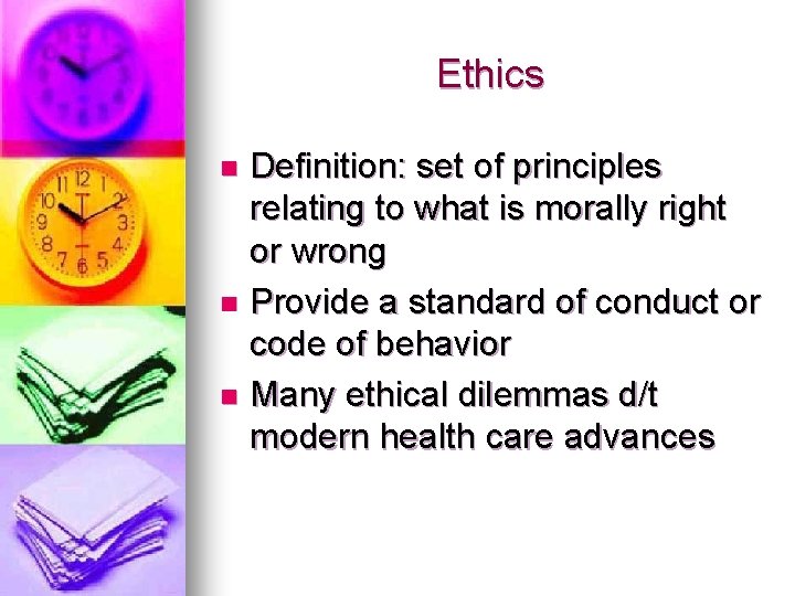 Ethics Definition: set of principles relating to what is morally right or wrong n