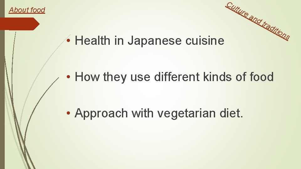 Cu ltu About food re • Health in Japanese cuisine an dt rad itio
