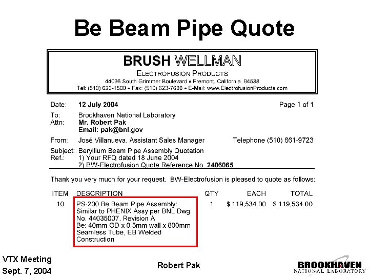 Be Beam Pipe Quote VTX Meeting Sept. 7, 2004 Robert Pak 