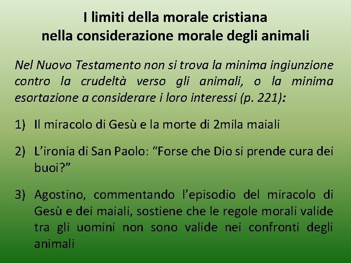 I limiti della morale cristiana nella considerazione morale degli animali Nel Nuovo Testamento non