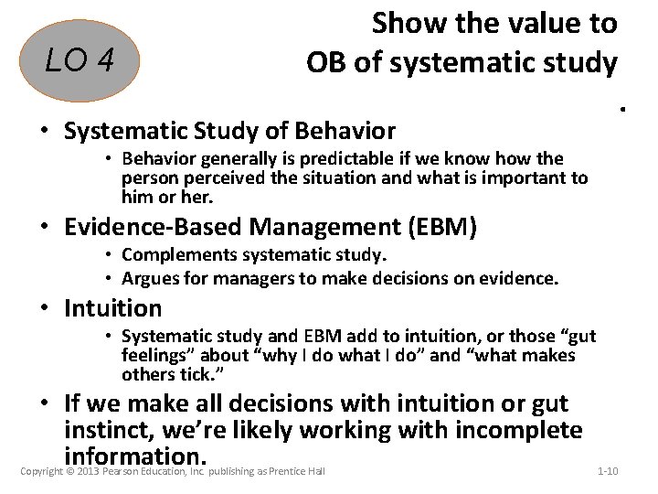 LO 4 Show the value to OB of systematic study • Systematic Study of