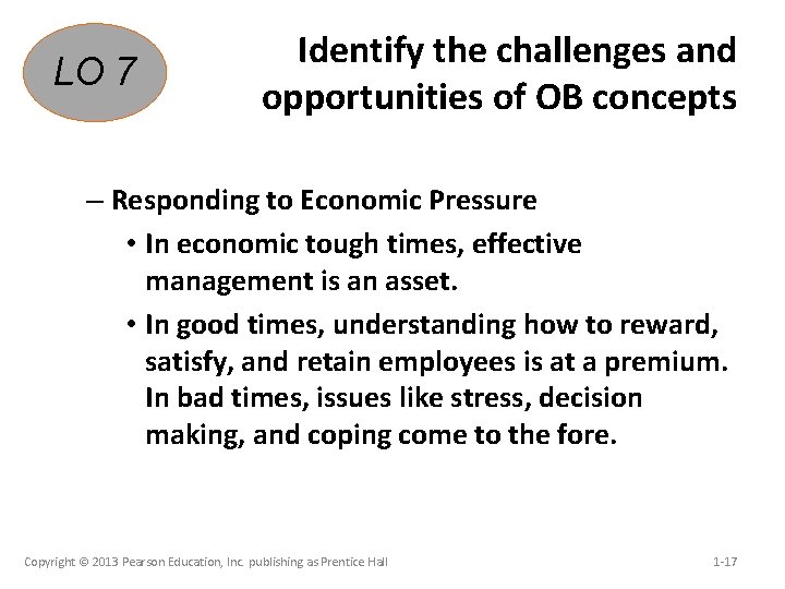 LO 7 Identify the challenges and opportunities of OB concepts – Responding to Economic