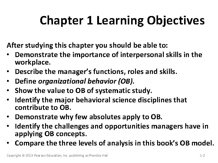 Chapter 1 Learning Objectives After studying this chapter you should be able to: •